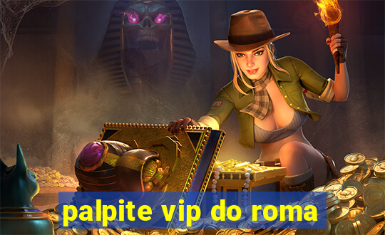 palpite vip do roma